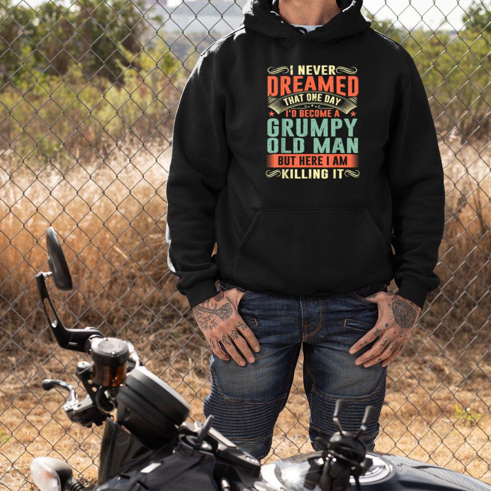 Thebestfathersonsmatchingshirts I'd Become A Grumpy Old Man Fathers Day For Dad Grandpa Unisex Hoodie