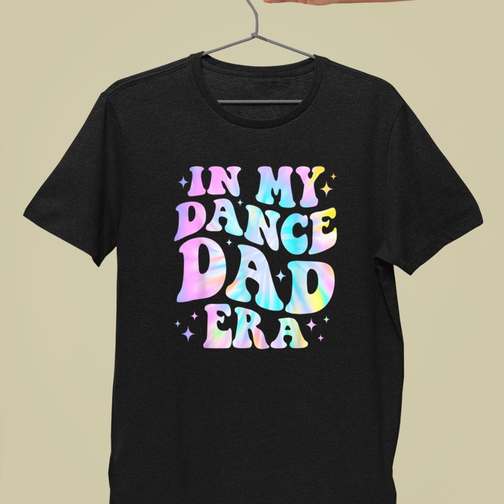 Thebestfathersonsmatchingshirts In My Dance Dad Era Tie Dye Dance Daddy Sports Father's Day Unisex T-shirt