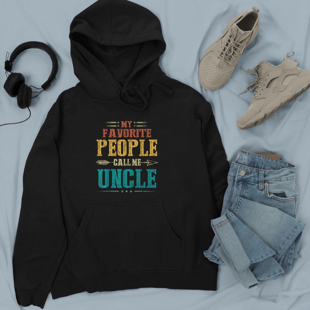 Thebestfathersonsmatchingshirts My Favorite People Call Me Uncle Funny Fathers Day Unisex Hoodie